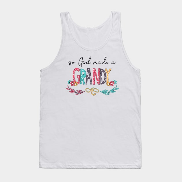 So God Made A Grandy Happy Mother's Day Tank Top by KIMIKA